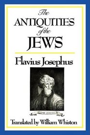 THE ANTIQUITIES OF THE JEWS