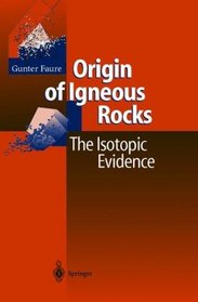 Origin of Igneous Rocks: The Isotopic Evidence