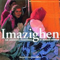 Imazighen: The Vanishing Art of Berber Women