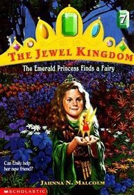 The Emerald Princess Finds a Fairy (Jewel Kingdom, Bk 7)