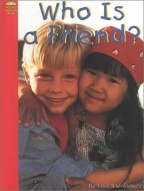 Who Is a Friend? (Yellow Umbrella Books)