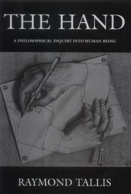 The Hand: A Philosophical Inquiry into Human Being