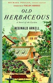 Old Herbaceous : A Novel of the Garden (Modern Library Gardening)