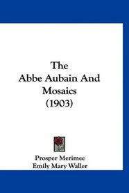 The Abbe Aubain And Mosaics (1903)