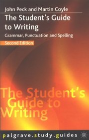 The Student's Guide to Writing (Palgrave Study Guides)