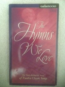 The Hymns We Love