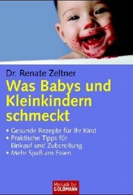 Was Babys und Kleinkindern schmeckt