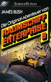 Raumschiff Enterprise 8. Der Doppelgnger. ( Science Fiction).