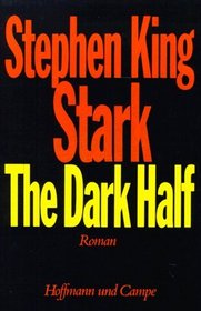 Stark. The Dark Half (German Edition)