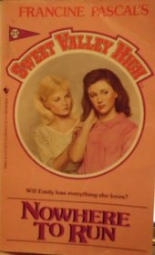 NOWHERE TO RUN (Sweet Valley High, No 25)