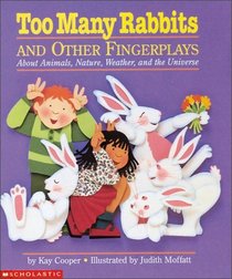 Too Many Rabbits: And Other Fingerplays About Animals, Nature, Weather, and the Universe