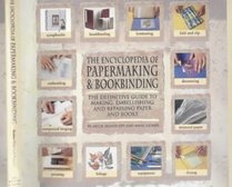 The Encyclopedia of Papermaking and Bookbinding