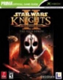 Star Wars Knights of the Old Republic II: The Sith Lords : Prima Official Game Guide