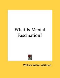 What Is Mental Fascination?