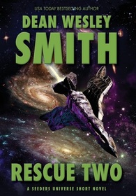 Rescue Two (Seeders Universe, Bk 10)