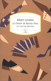 Le Chemin de Buenos Aires (French Edition)