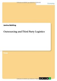 Outsourcing and Third Party Logistics