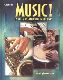Music! Its Role and Importance in Our Lives: Teachers Resource Binder