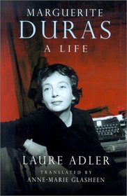 Marguerite Duras : A Life