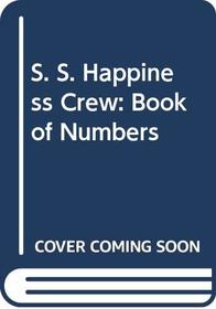 S. S. Happiness Crew: Book of Numbers