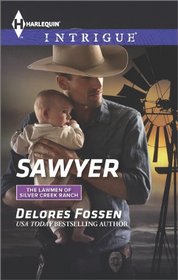 Sawyer (The Lawmen of Silver Creek Ranch, Bk 8) (Harlequin Intrigue, No 1491)