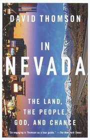 In Nevada : The Land, the People, God, and Chance (Vintage Departures)