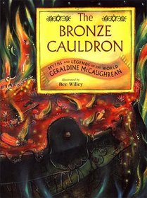 The Bronze Cauldron Myths And Legends Of The World : Myths And Legends Of The World (Myths and Legends of the World)