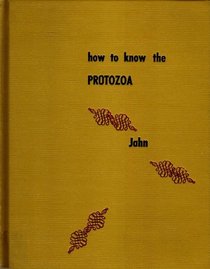 How to Know the Protozoa (Max the Dragon Storybook)