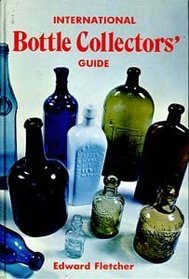 International Bottle Collector's Guide