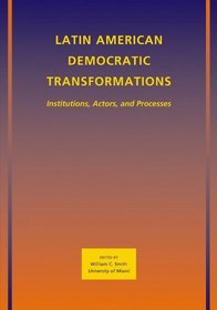 Latin American Democratic Transformations: Institutions, Actors, Processes (LAPZ - American Politics & Society)