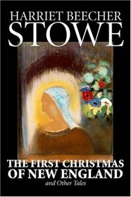 The First Christmas of New England and Other Tales