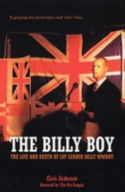 The Billy Boy: The Life and Death of LVFLeader Billy Wright