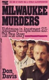 The Milwaukee Murders Nightmare in Apartment 213: The True Story