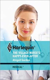 The Village Nurse's Happy-Ever-After (Bluebell Cove Stories, Bk 3) (Harlequin Medical, No 476)