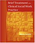 Brief Treatment in Clinical Social Work Practice