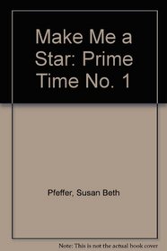 Make Me a Star: Prime Time No. 1