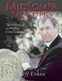 Midsomer Murders: The Making of An English Crime Classic