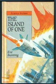 The Island of One : The Eve Bunting Collection