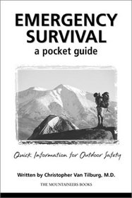 Emergency Survival: A Pocket Guide : Quick Information for Outdoor Safety