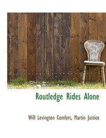 Routledge Rides Alone