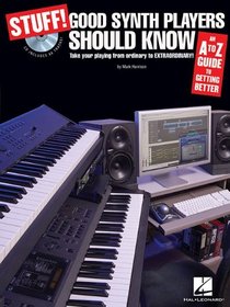 Stuff! Good Synth Players Should Know: An A-Z Guide to Getting Better (Book & CD)