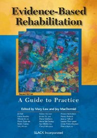 Evidence-Based Rehabilitation: A Guide to Practice