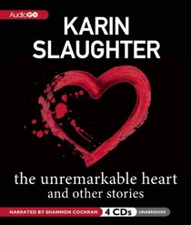 The Unremarkable Heart and Other Stories