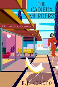 The Cadieux Murders (Historic Homes, Bk 3)