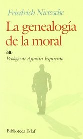 La Genealogia De La Moral / the Moral Genealogy (Biblioteca Edaf)
