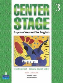 Center Stage 3 Student Book (Bk. 3)