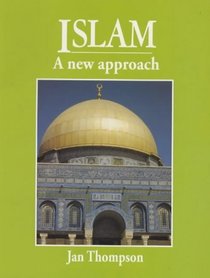 Islam: A New Approach