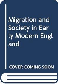 Migration and Society in Early Modern England