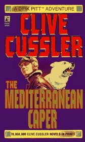 The Mediterranean Caper (Dirk Pitt, Bk 2)