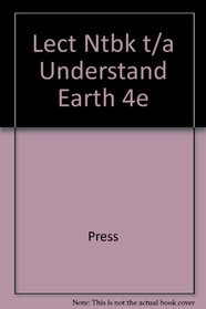 Lecture Notebook: for Understanding Earth, Fourth Edition